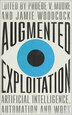 Augmented Exploitation by Phoebe Moore, Paperback | Indigo Chapters