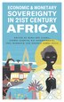 Economic and Monetary Sovereignty in 21st Century Africa by Maha Ben Gadha, Paperback | Indigo Chapters