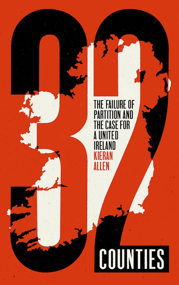 32 Counties by Kieran Allen, Paperback | Indigo Chapters