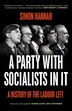 A Party with Socialists in It by Simon Hannah, Paperback | Indigo Chapters