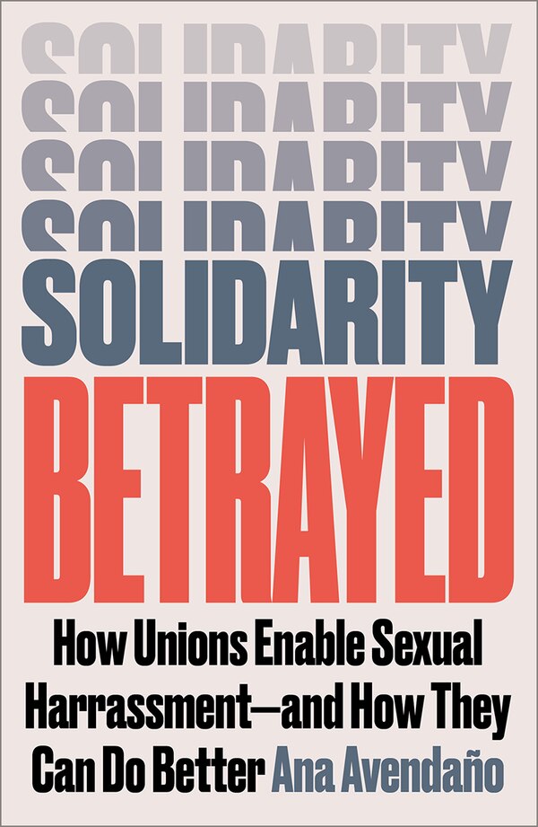 Solidarity Betrayed by Ana Avenda�o, Paperback | Indigo Chapters