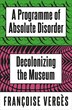 A Programme of Absolute Disorder by Françoise VERGÈS, Paperback | Indigo Chapters
