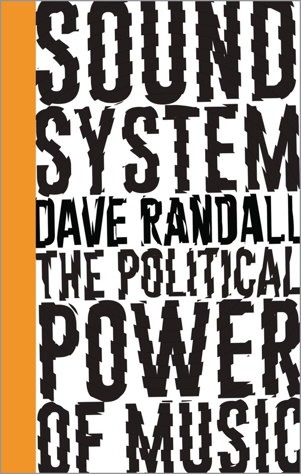Sound System by Dave Randall, Paperback | Indigo Chapters