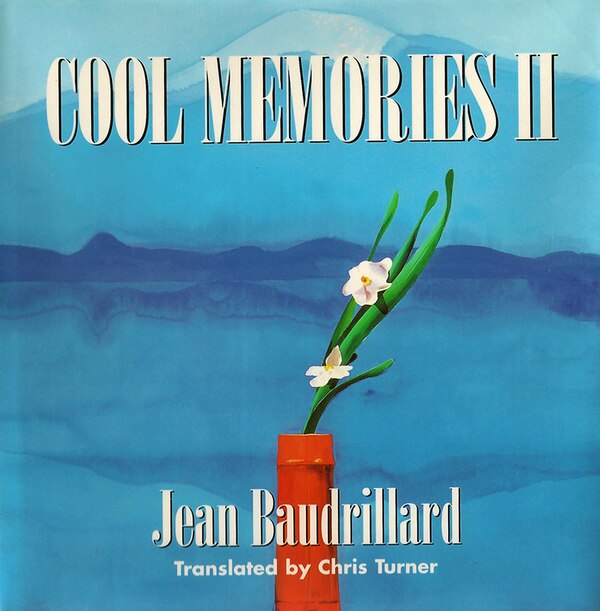 Cool Memories II by Jean Baudrillard, Paperback | Indigo Chapters