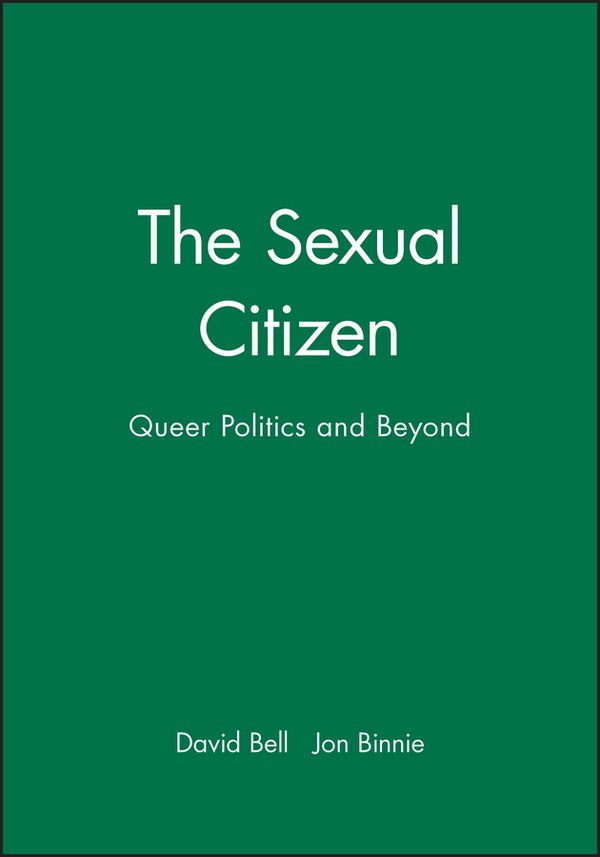 The Sexual Citizen by David Bell, Hardcover | Indigo Chapters