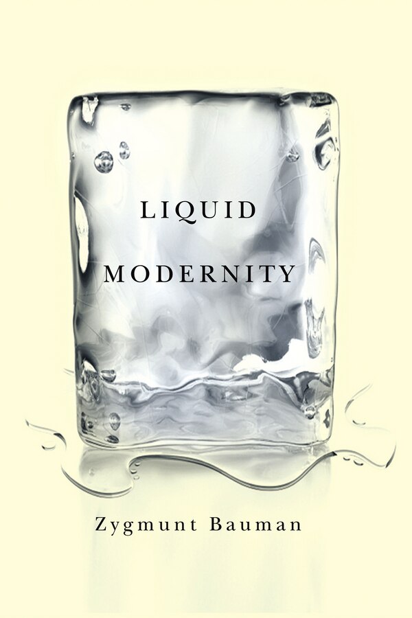 Liquid Modernity by Zygmunt Bauman, Hardcover | Indigo Chapters