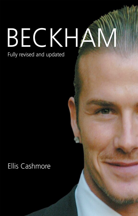 Beckham by Ellis Cashmore, Hardcover | Indigo Chapters