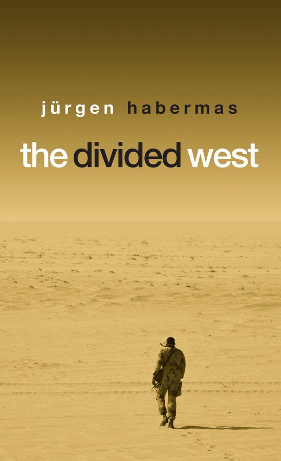 The Divided West by Jürgen Habermas, Paperback | Indigo Chapters