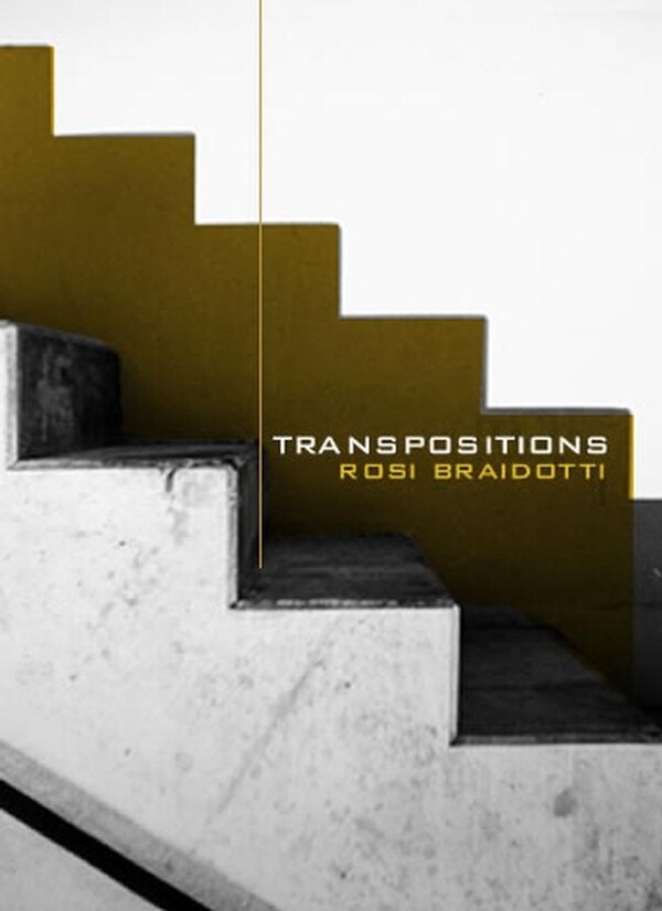 Transpositions by Rosi Braidotti, Hardcover | Indigo Chapters