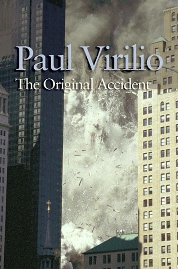 The Original Accident by Paul Virilio, Hardcover | Indigo Chapters