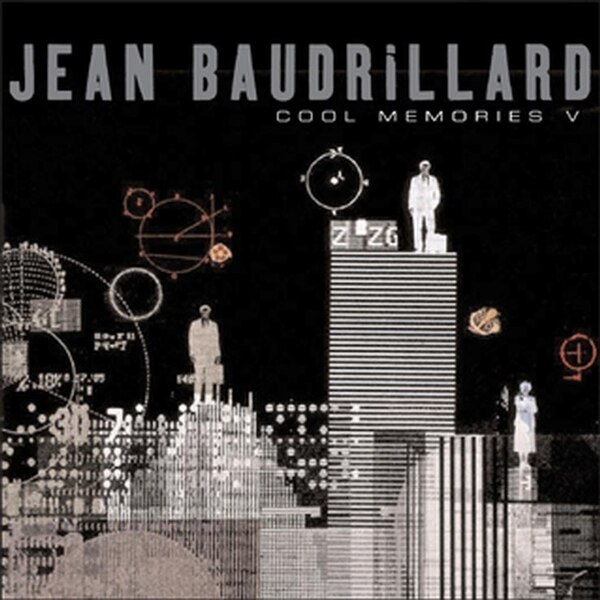 Cool Memories V by Jean Baudrillard, Hardcover | Indigo Chapters