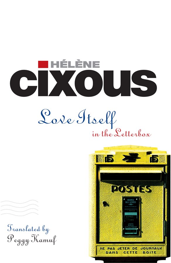 Love Itself by Hélène Cixous, Hardcover | Indigo Chapters