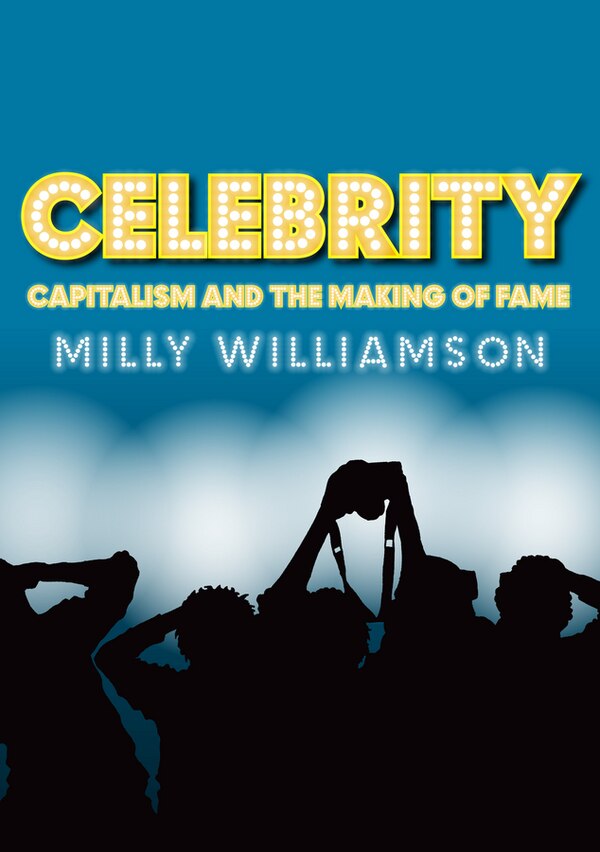 Celebrity by Milly Williamson, Hardcover | Indigo Chapters