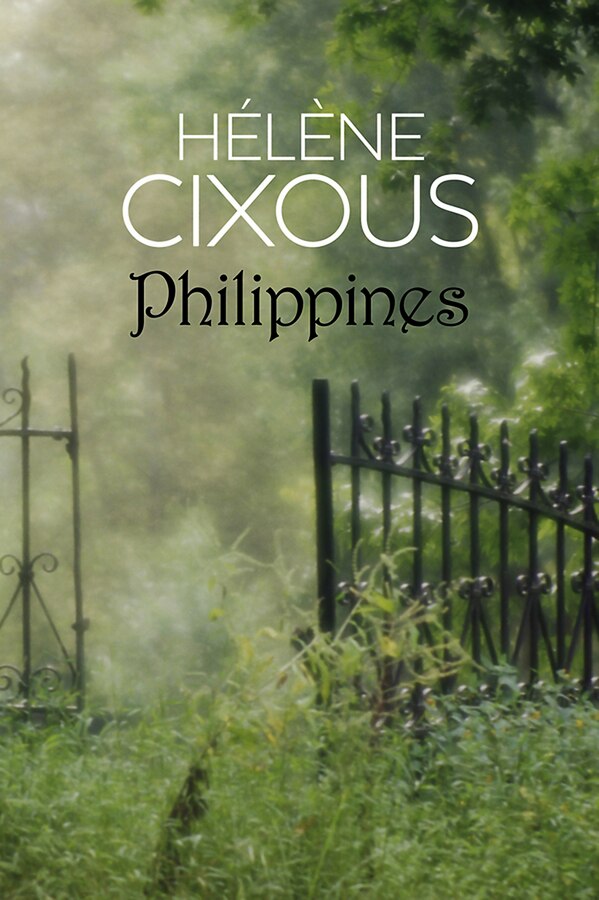 Philippines by Hélène Cixous, Hardcover | Indigo Chapters