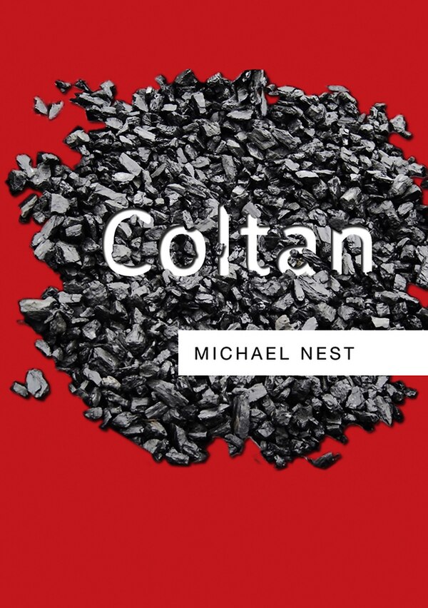 Coltan by Michael Nest, Paperback | Indigo Chapters