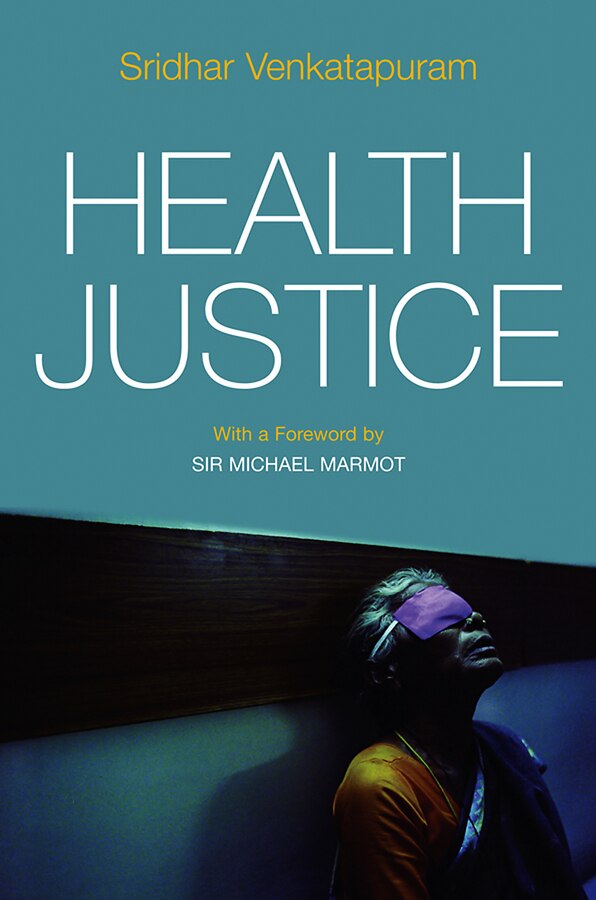 Health Justice by Sridhar Venkatapuram, Paperback | Indigo Chapters