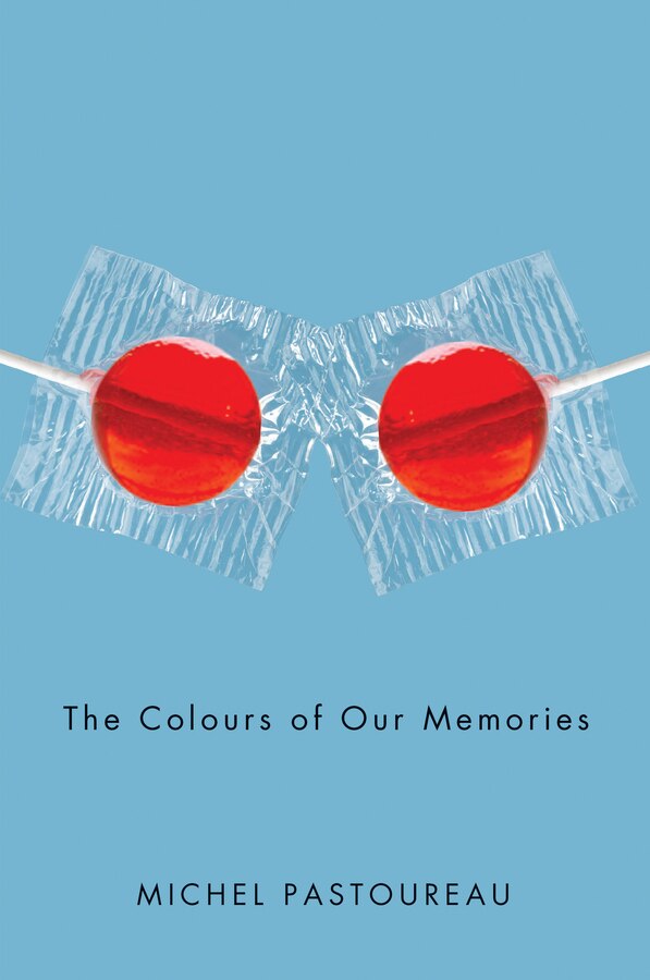 The Colours of Our Memories by Michel Pastoureau, Hardcover | Indigo Chapters