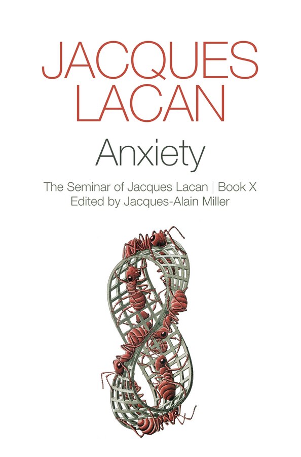 Anxiety by Jacques Lacan, Hardcover | Indigo Chapters