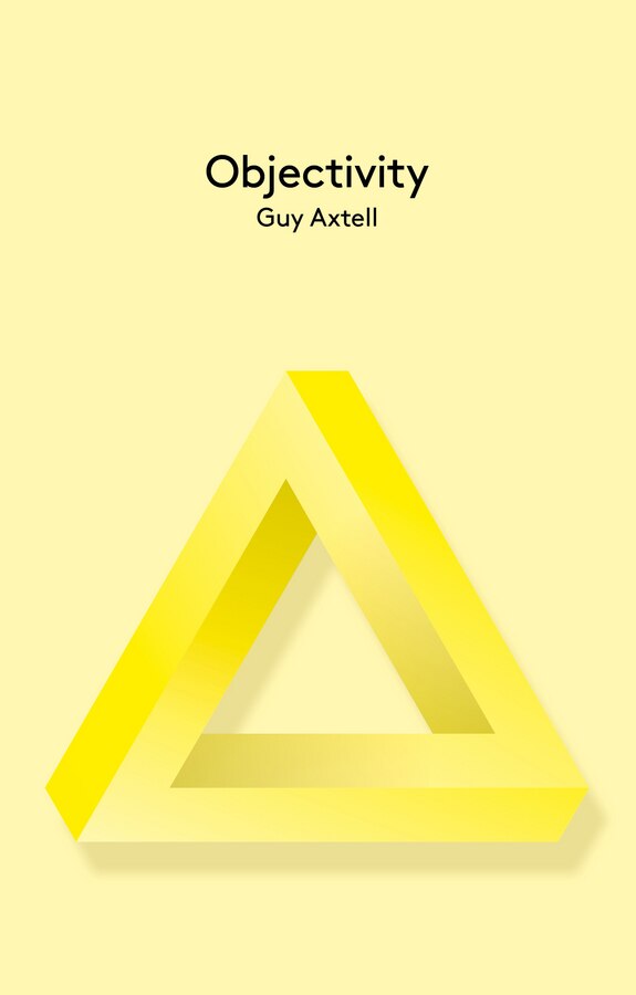 Objectivity by Guy Axtell, Hardcover | Indigo Chapters