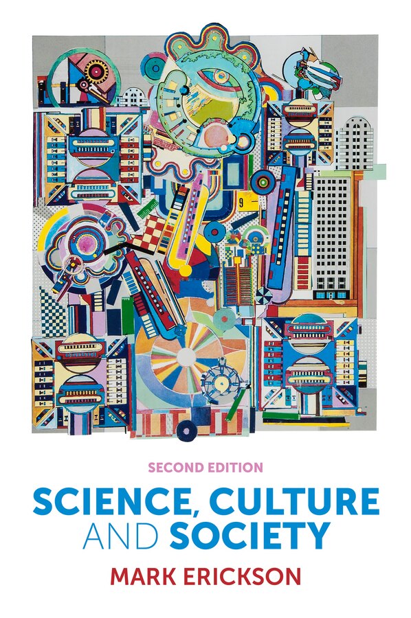 Science Culture and Society by Mark Erickson, Hardcover | Indigo Chapters