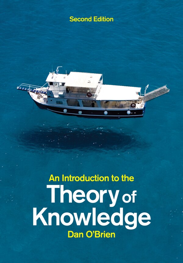 An Introduction to the Theory of Knowledge by Dan O'Brien, Paperback | Indigo Chapters