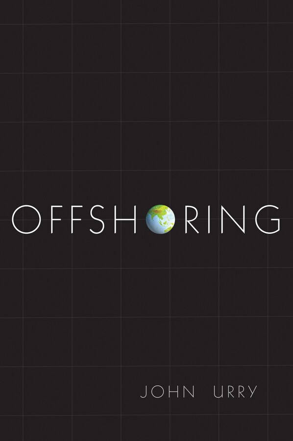 Offshoring by John Urry, Paperback | Indigo Chapters