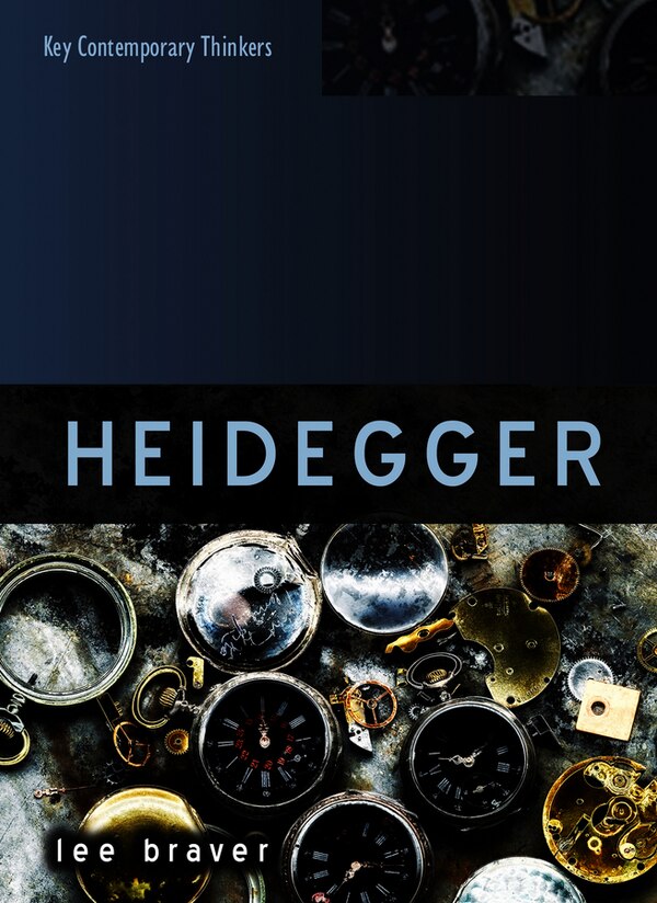 Heidegger by Lee Braver, Hardcover | Indigo Chapters