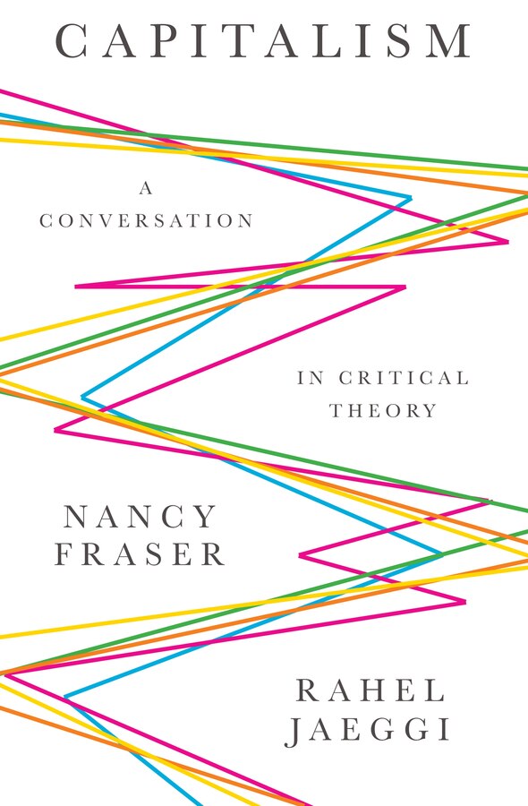 Capitalism by Nancy Fraser, Hardcover | Indigo Chapters