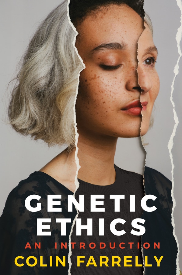 Genetic Ethics by Colin Farrelly, Paperback | Indigo Chapters