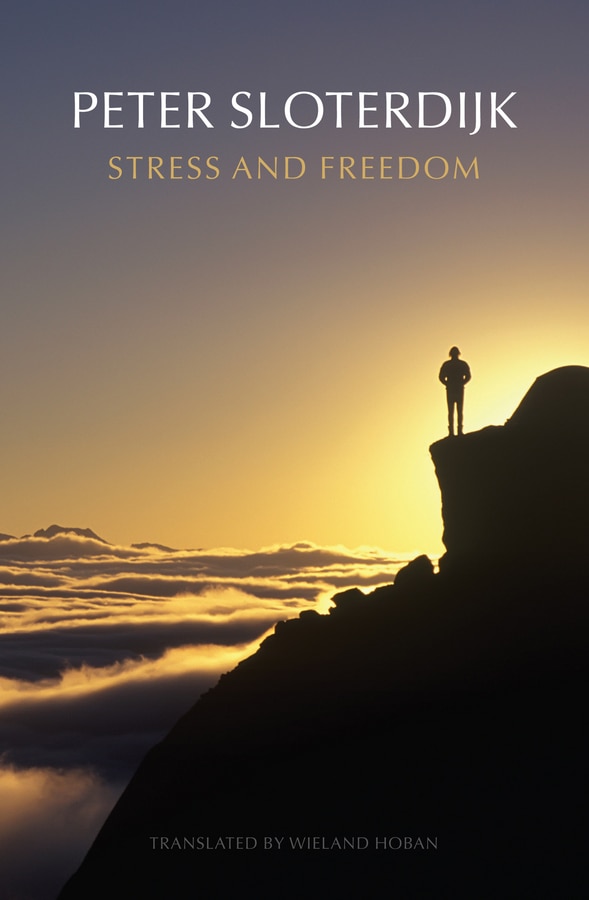 Stress and Freedom by Peter Sloterdijk, Hardcover | Indigo Chapters