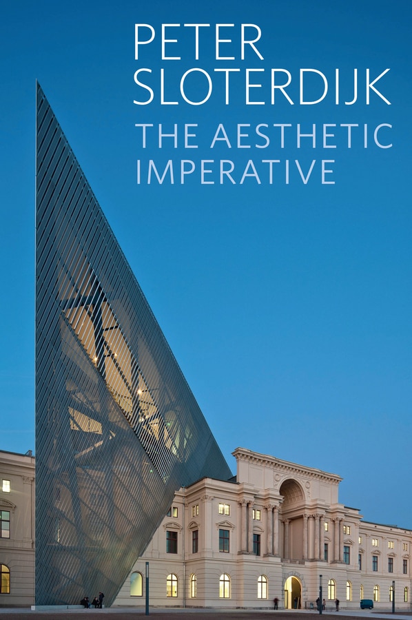 The Aesthetic Imperative by Peter Sloterdijk, Hardcover | Indigo Chapters