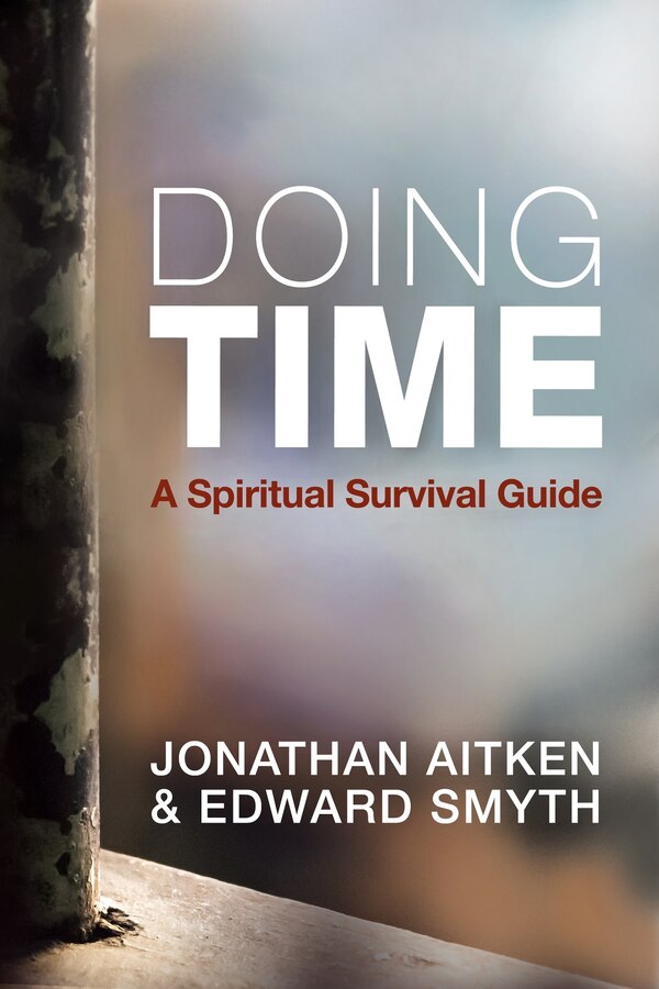 Doing Time by Jonathan Aitken, Paperback | Indigo Chapters