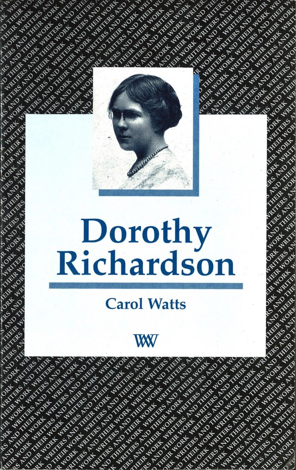 Dorothy Richardson by Carol Watts, Hardcover | Indigo Chapters