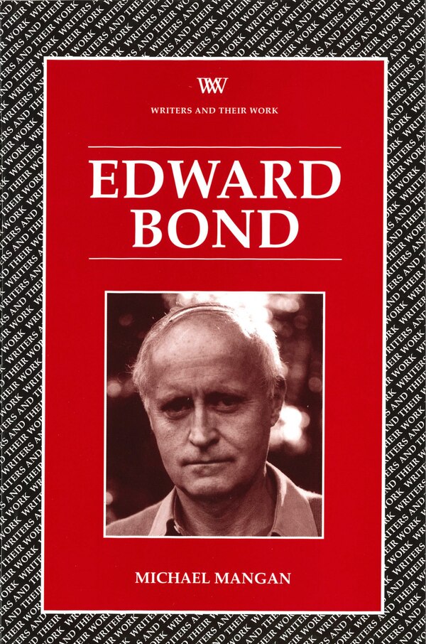 Edward Bond by Michael Mangan, Paperback | Indigo Chapters
