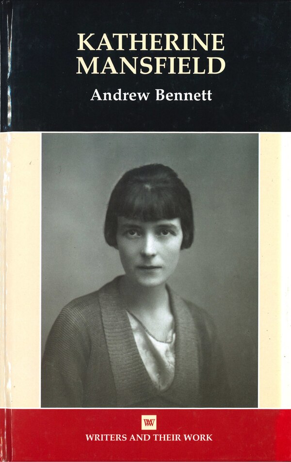 Katherine Mansfield by Andrew Bennett, Paperback | Indigo Chapters