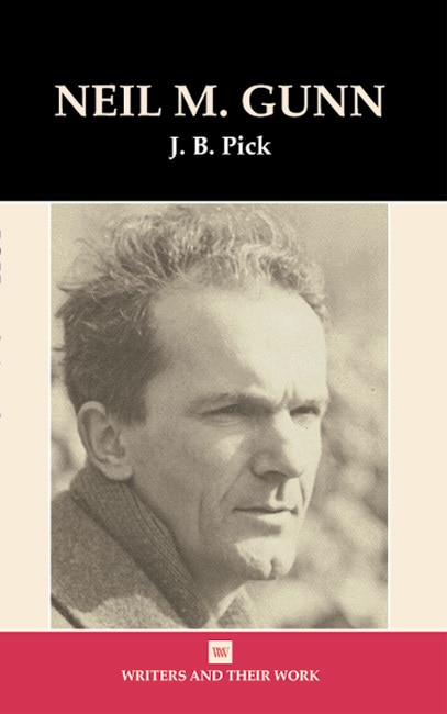 Neil Gunn by J.B. Pick, Paperback | Indigo Chapters