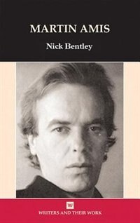 Martin Amis by Nick Bentley, Paperback | Indigo Chapters