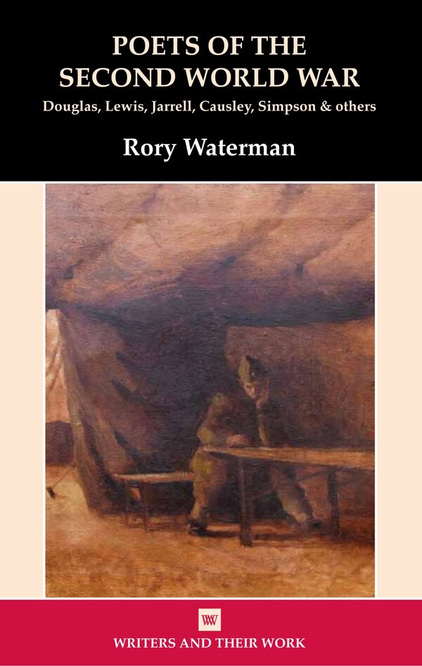 Poets of the Second World War by Rory Waterman, Paperback | Indigo Chapters