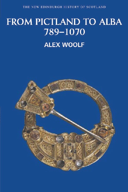 From Pictland to Alba 789-1070 by Alex Woolf, Paperback | Indigo Chapters