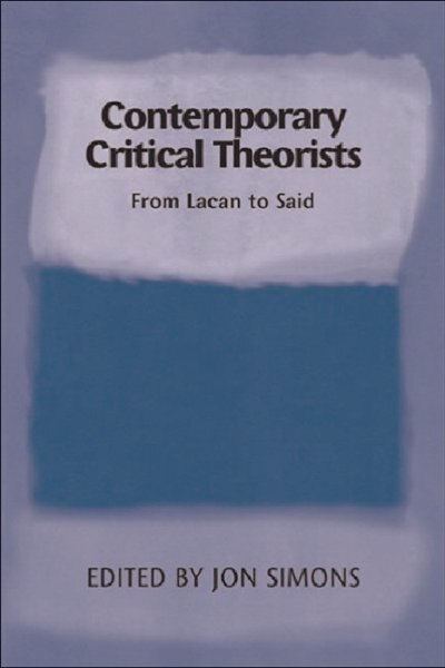 Contemporary Critical Theorists by Jon Simons, Hardcover | Indigo Chapters