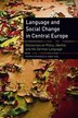 Language and Social Change in Central Europe by Patrick Stevenson, Hardcover | Indigo Chapters