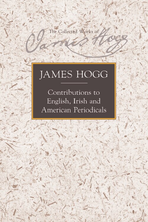 Contributions To English Irish And American Periodicals by James Hogg, Paperback | Indigo Chapters