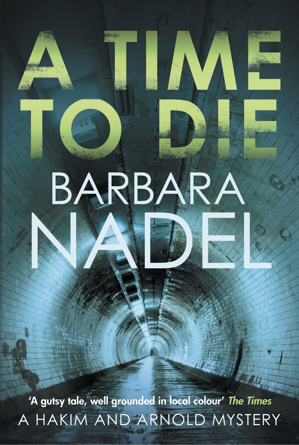 A Time to Die by Barbara Nadel, Hardcover | Indigo Chapters