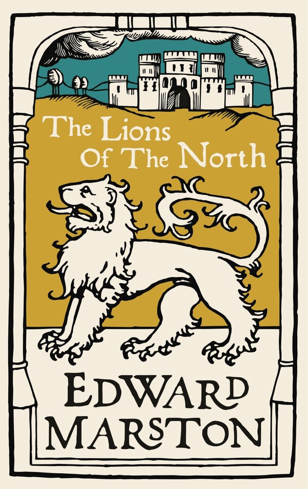 The Lions of the North by Edward Marston, Paperback | Indigo Chapters