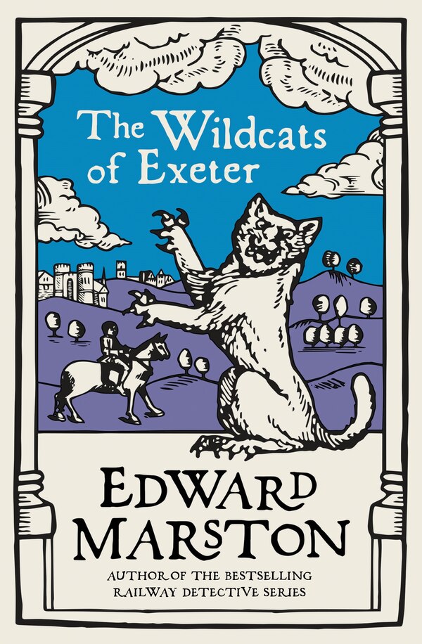 The Wildcats of Exeter by Edward Marston, Paperback | Indigo Chapters