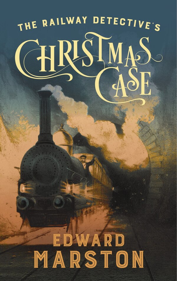 The Railway Detective's Christmas Case by Edward Marston, Hardcover | Indigo Chapters