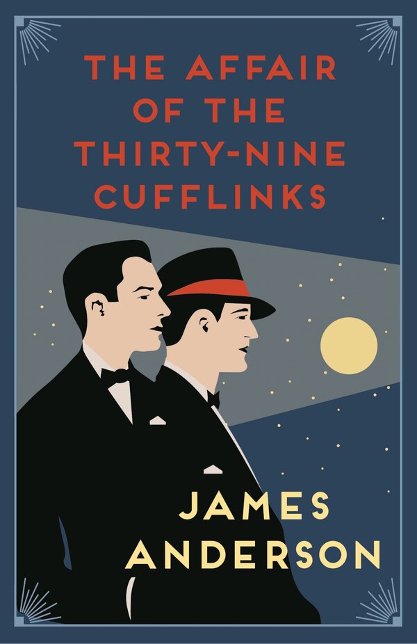 The Affair of the Thirty-Nine Cufflinks by James Anderson, Paperback | Indigo Chapters