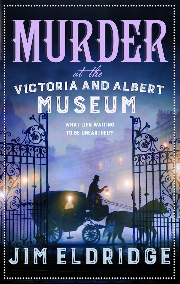 Murder at the Victoria and Albert Museum by Jim Eldridge, Hardcover | Indigo Chapters