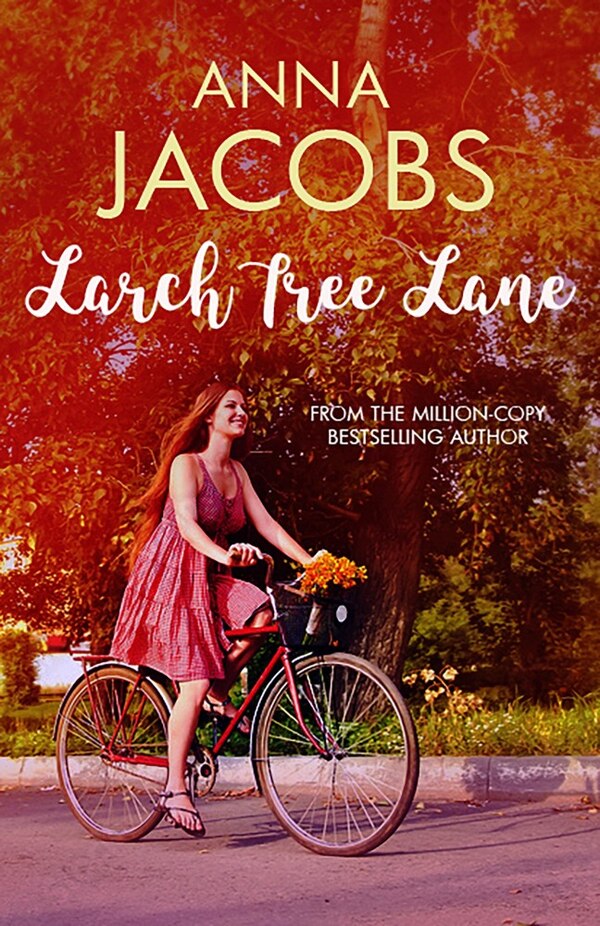 Larch Tree Lane by Anna Jacobs, Hardcover | Indigo Chapters