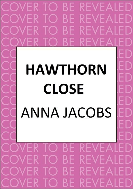 Hawthorn Close by Anna Jacobs, Paperback | Indigo Chapters